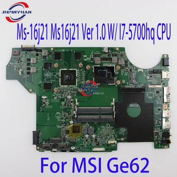 За дънната платка на лаптоп MSI Ge62 Ms-16j21 Ms16j21 версия 1.0 с процесор I7-5700hq